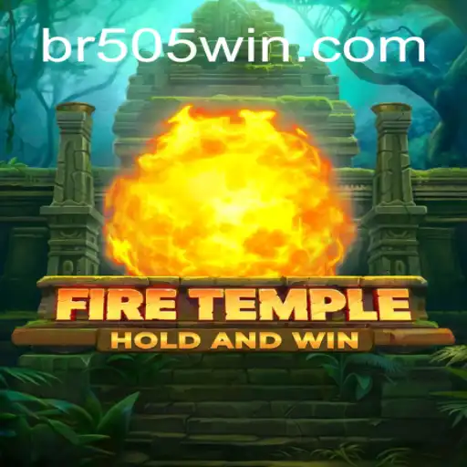 Explorando o Mundo de FireTemple: A Chave para a Vitória Está em Suas Mãos com 505Win